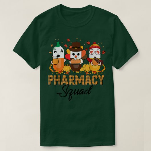 薬局の分隊秋感謝感謝感謝祭トルコP Tシャツ (デザイン正面)