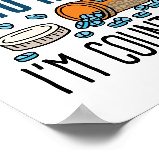 薬局技術が私に話さない私が数えている ポスター (角)