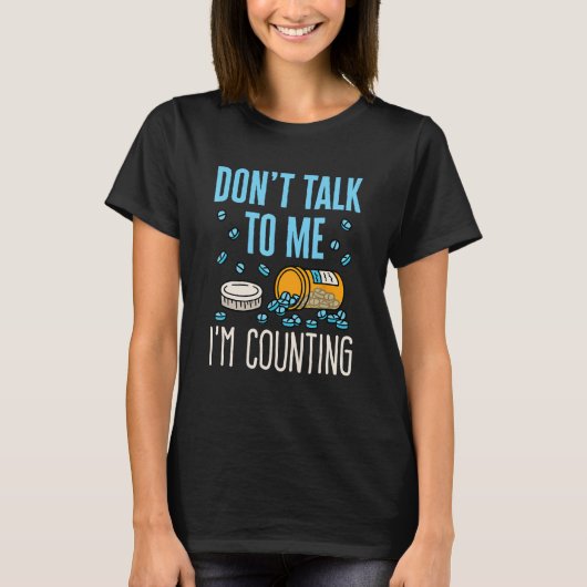 薬局技術技術者おもしろいのピルパムの数を数える Tシャツ (正面)