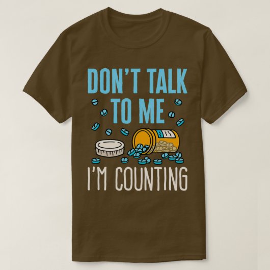 薬局技術技術者おもしろいのピルパムの数を数える Tシャツ (デザイン正面)