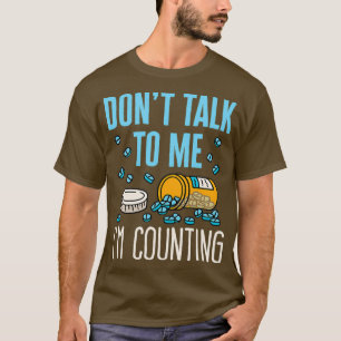 薬局技術技術者おもしろいのピルパムの数を数える Tシャツ