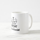 薬局技術者の薬剤師I家に残ることができない コーヒーマグカップ (正面右)