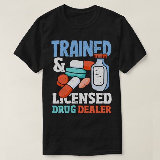薬局技術者の訓練を受けたライセンスディーラーの製薬会社 Tシャツ (デザイン正面)