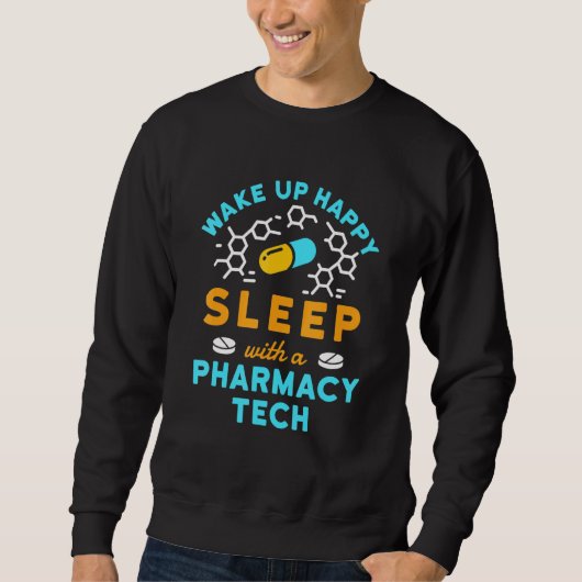 薬局技術者Pharm Tech Cphtウェイクアップハッピー スウェットシャツ (正面)