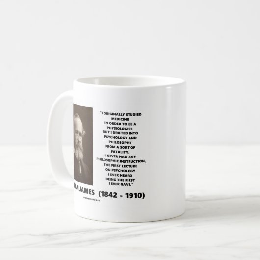 薬心理学の哲学のウィリアム・ジェームズの引用文 コーヒーマグカップ (正面左)