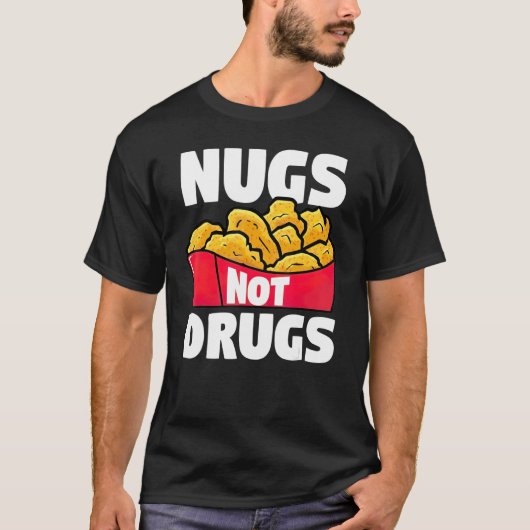 薬物よりチキンナゲット 面白いニワトリのデザイン Tシャツ (正面)