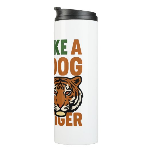 虎のように犬が吠えるように生きる タンブラー (回転右)