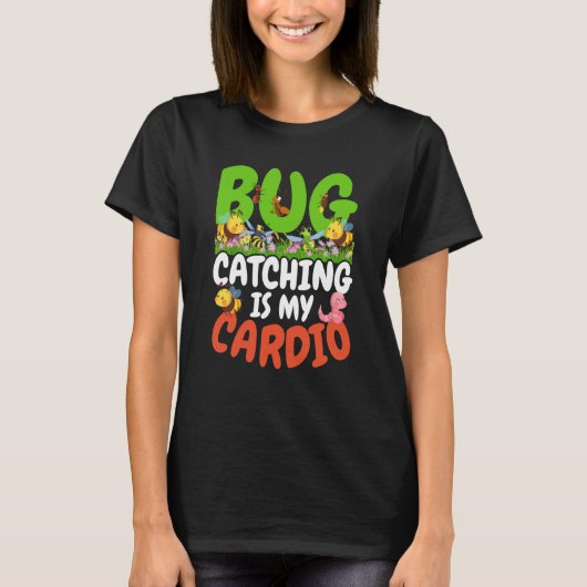 虫の虫科学バグのキャッチは私のカーディオ14 Tシャツ (正面)