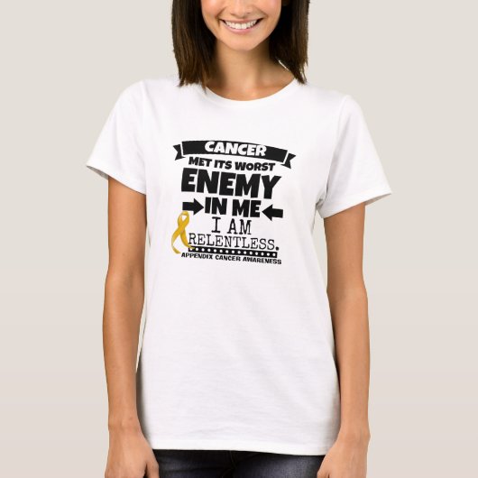 虫垂がんが私の中で一番悪い敵に出会った Tシャツ (正面)