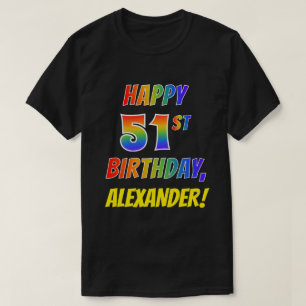 虹の一見の幸せな第51誕生日 + 名前をカスタムする Tシャツ