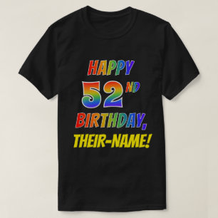 虹の一見の幸せな第52誕生日 + 名前をカスタムする Tシャツ