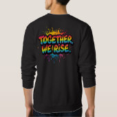 虹の「Together We Rise」デザインで、団結と色の力を解放しよう！ スウェットシャツ (裏面)