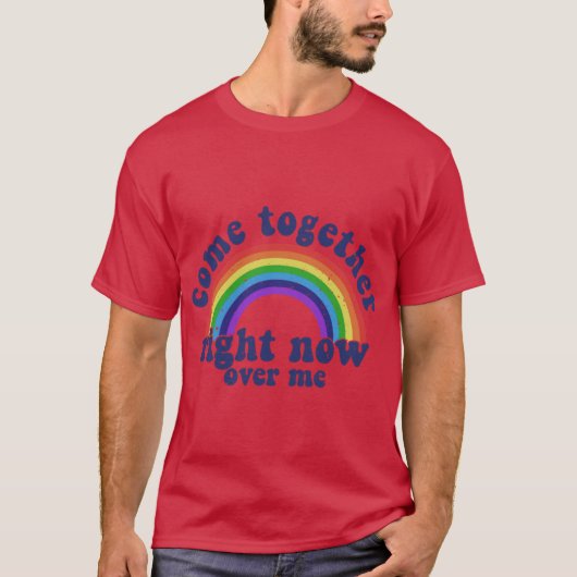 虹のLGBTプライドMが今すぐ私の上で一緒に来て Tシャツ (正面)