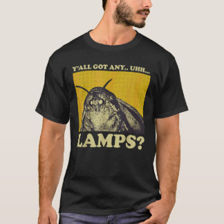 蛾のことわざミームモスランプYすべて得の任意のuhhランプ Tシャツ