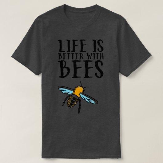 蜂の寿命は蜂の寿命より良い Tシャツ (デザイン正面)