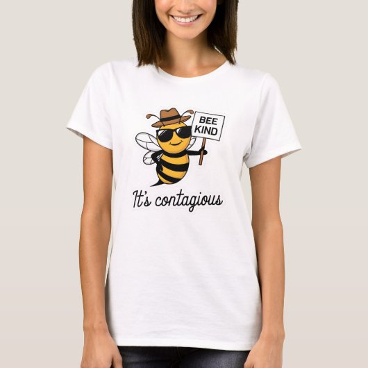 蜂の親切それが伝染している Tシャツ (正面)