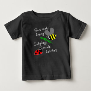 蜂は蜂蜜を作る、ラディバグはケチャップを作る ベビーTシャツ