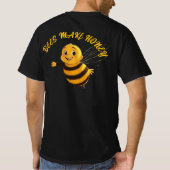 蜂は蜂蜜を作る Tシャツ (裏面)