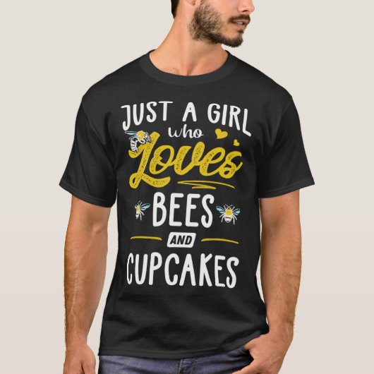 蜂やカップケーキの女性を愛しているだけの女の子 Tシャツ (正面)