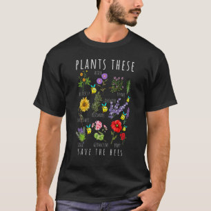蜂救蜂蜜の花の養蜂家これらの植物 Tシャツ