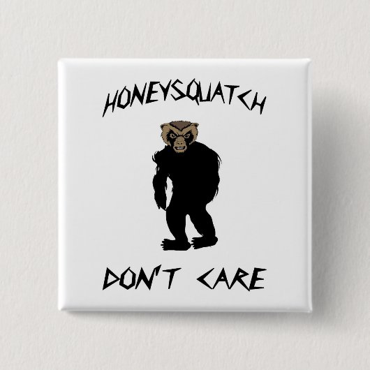 蜂蜜Squatchは気になりません 缶バッジ (正面)