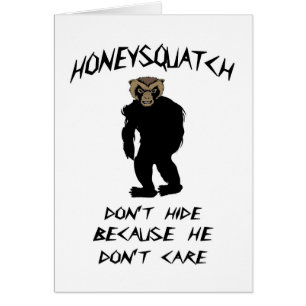 蜂蜜Squatchは隠れません
