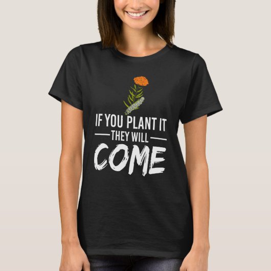 蝶が来るように植えよう 幼虫 Tシャツ (正面)