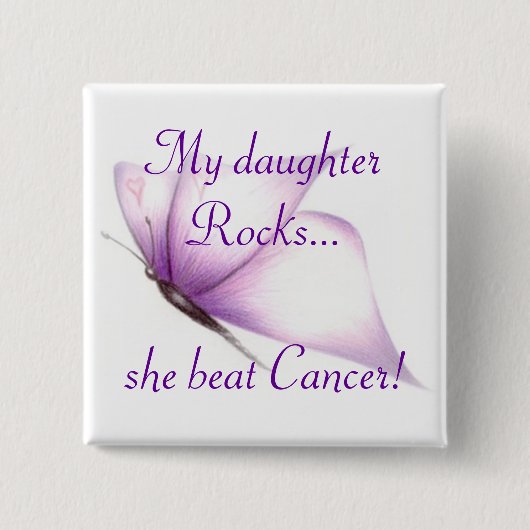 蝶ピン、私のdaughterRocks…彼女は蟹座を打ちました! 缶バッジ (正面)