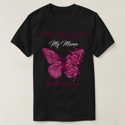 蝶I衣服バーガンディ私のママ頭痛のAw Tシャツ (デザイン正面)