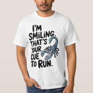 蠍座スマイル: A警告の対走 Tシャツ