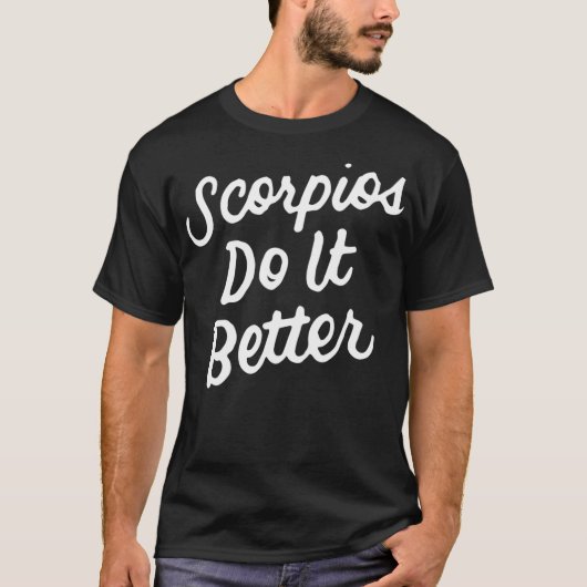 蠍座Do It Better蠍座〔占星術の〕十二宮図ギフトFor Sco Tシャツ (正面)