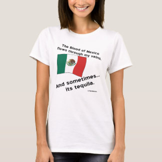 血のメキシコが時々テキーラを流すように Tシャツ