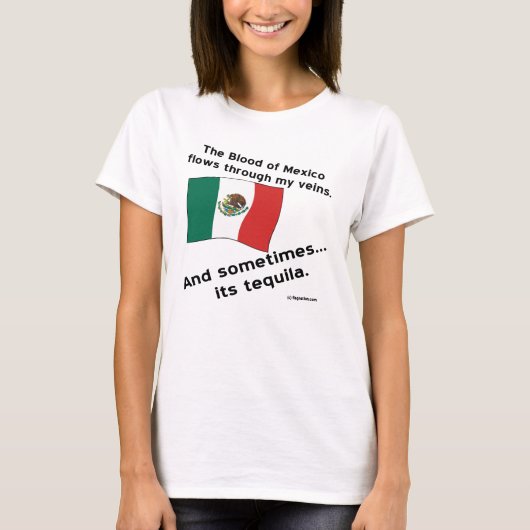 血のメキシコが時々テキーラを流すように Tシャツ (正面)
