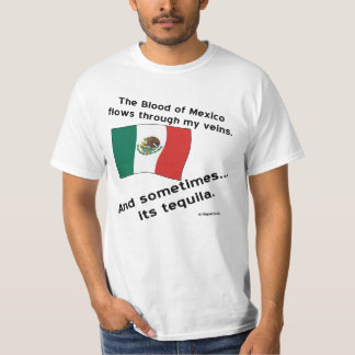 血のメキシコが時々テキーラを流すように Tシャツ
