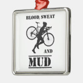 血の汗と泥のシクロロス メタルオーナメント (左)