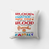 血は水より厚いがメープルシロップは クッション (正面)