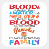 血は水より厚いがメープルシロップは スクエアシール (正面)