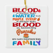 血は水より厚いがメープルシロップは セラミックオーナメント (正面)