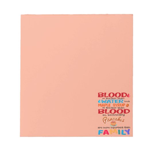 血は水より厚いがメープルシロップは ノートパッド (正面)