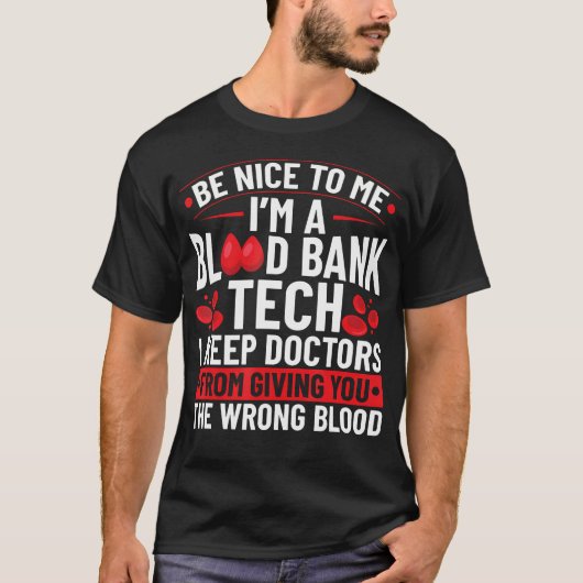 血液バンク技術者 血液バンク技術者 Tシャツ (正面)