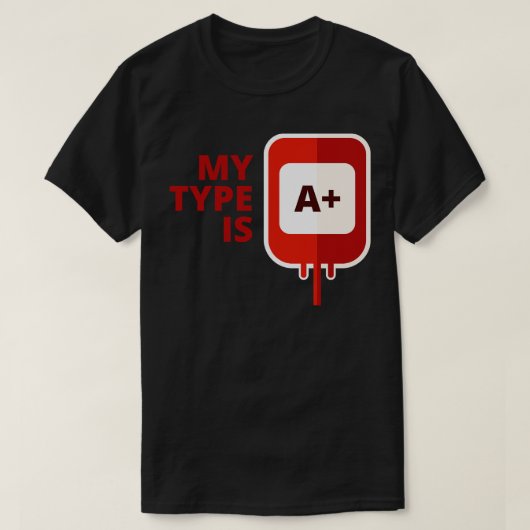 血液型は陽性 Tシャツ (デザイン正面)