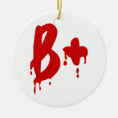 血液型B+前向き #Horror病院 セラミックオーナメント (正面)