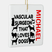 血管外科医が犬を愛カスタムす セラミックオーナメント (右)