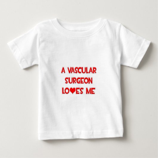 血管外科医は私を愛している ベビーTシャツ (正面)
