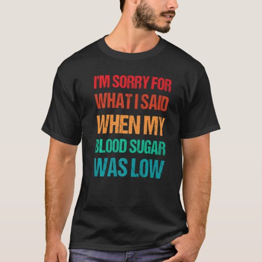 血糖値は1型糖尿病T1D糖尿病だった Tシャツ (正面)
