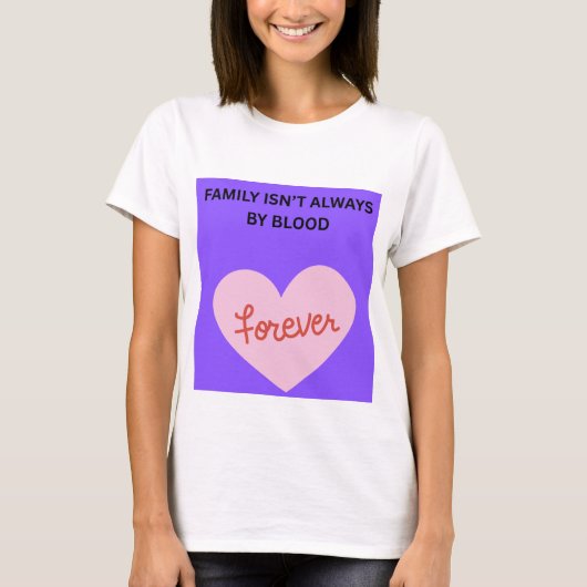 血縁だけが家族じゃない❤️ Tシャツ (正面)