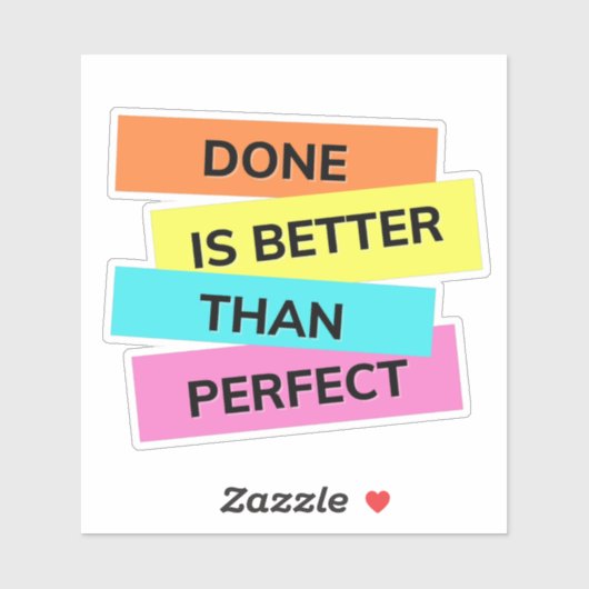 行うことは考え過ぎのために作られた完璧よりも良い シール (シート)