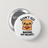 行かないベーキングマイハートおもしろいパン 缶バッジ (正面&裏面)