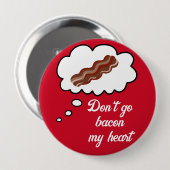 行かないベーコン私のハートバレンタイン 缶バッジ (正面&裏面)
