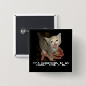 行くことは危ないですボタンだけ 缶バッジ (正面&裏面)